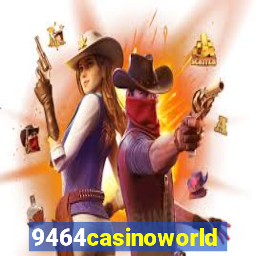 9464casinoworld
