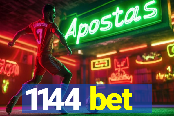 1144 bet