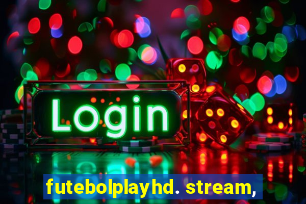 futebolplayhd. stream,