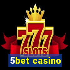 5bet casino