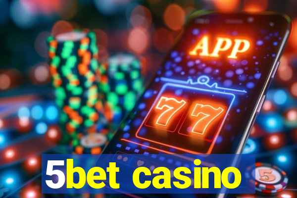 5bet casino