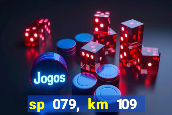 sp 079, km 109 metros 800