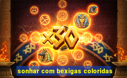 sonhar com bexigas coloridas