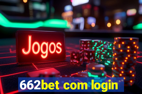 662bet com login