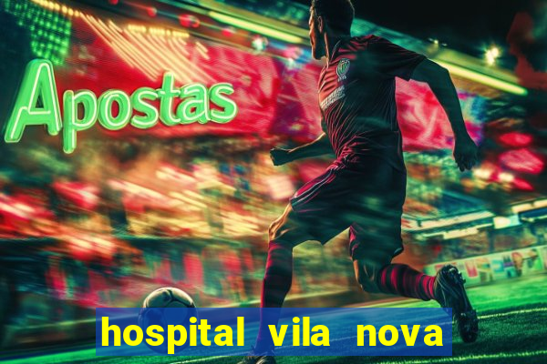 hospital vila nova star trabalhe conosco