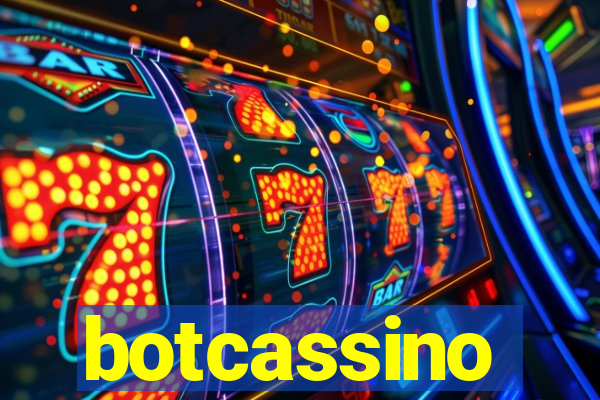 botcassino