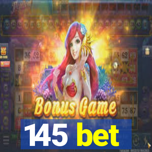 145 bet