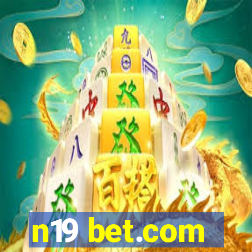 n19 bet.com