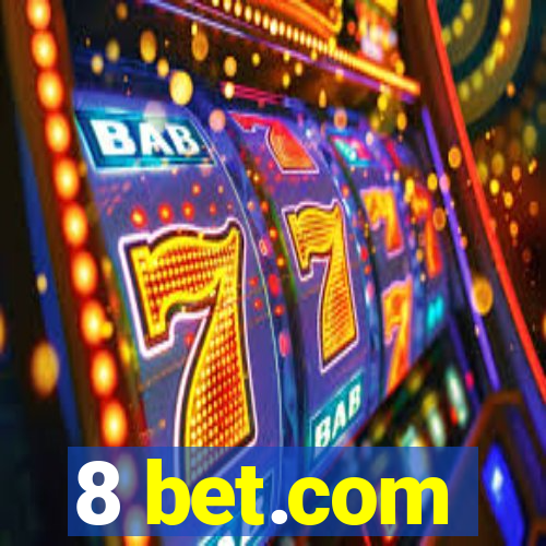 8 bet.com