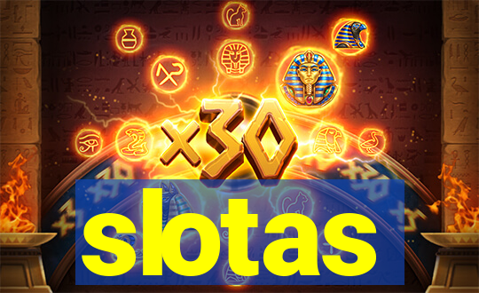 slotas