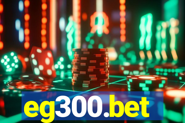 eg300.bet