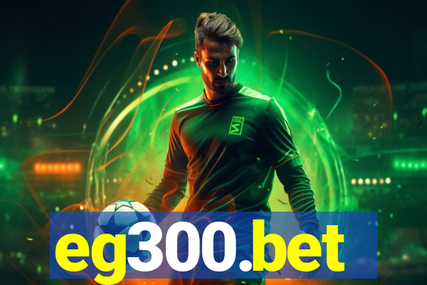 eg300.bet