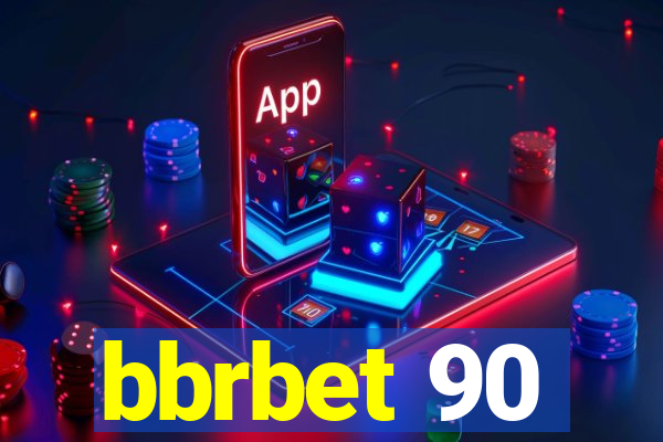 bbrbet 90