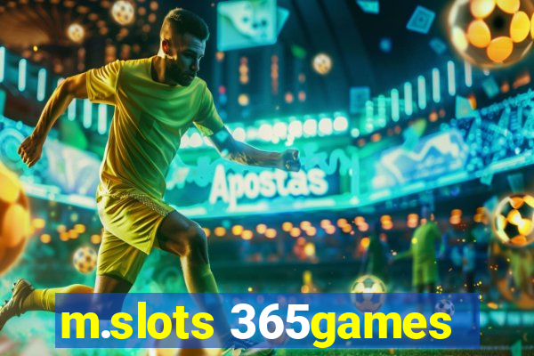 m.slots 365games