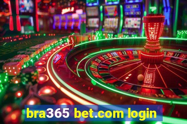 bra365 bet.com login