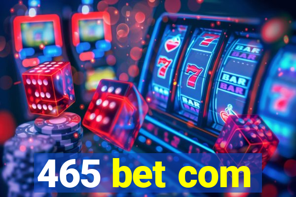 465 bet com