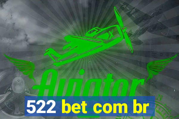 522 bet com br