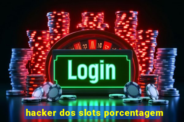 hacker dos slots porcentagem