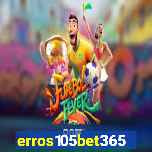 erros105bet365
