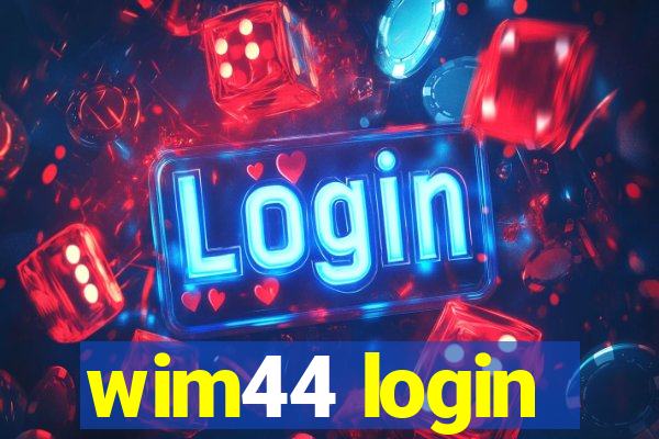 wim44 login