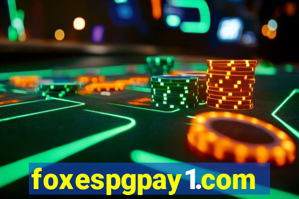 foxespgpay1.com