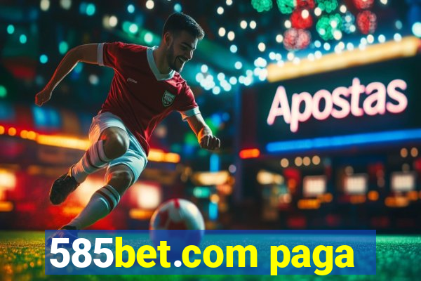 585bet.com paga