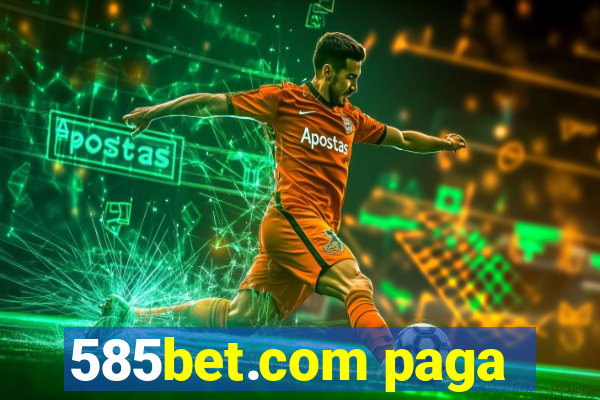 585bet.com paga