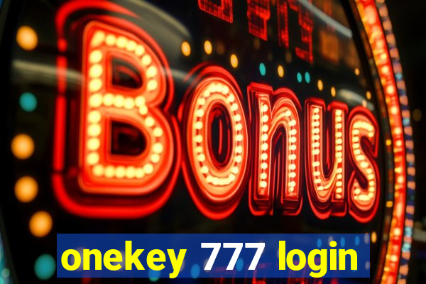 onekey 777 login