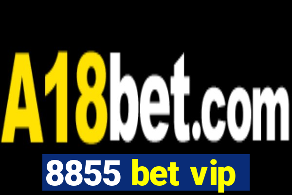 8855 bet vip