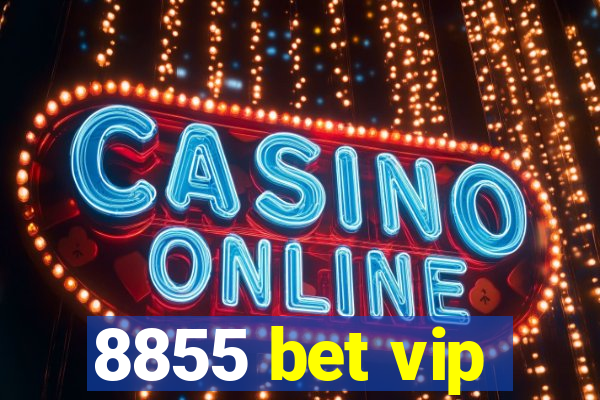 8855 bet vip
