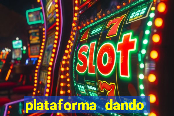 plataforma dando dinheiro no cadastro