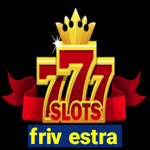 friv estra