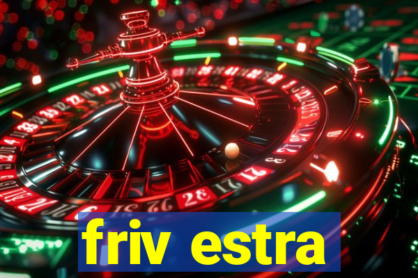 friv estra