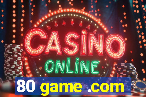 80 game .com