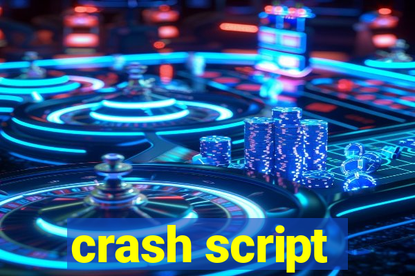 crash script