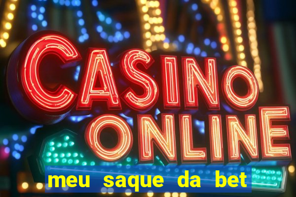 meu saque da bet nao caiu