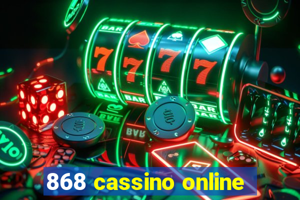 868 cassino online