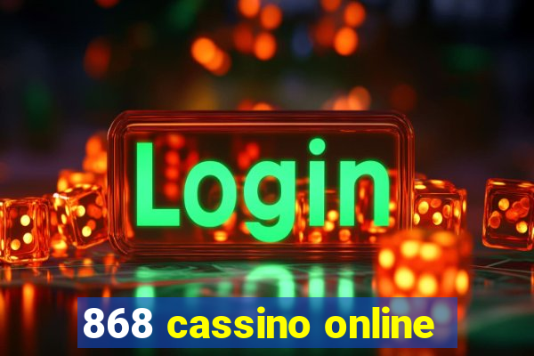 868 cassino online