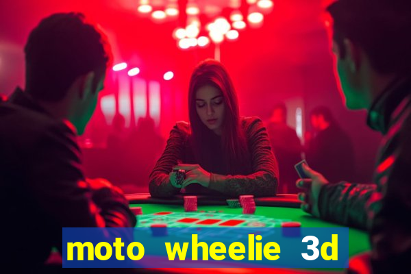 moto wheelie 3d dinheiro infinito 2024
