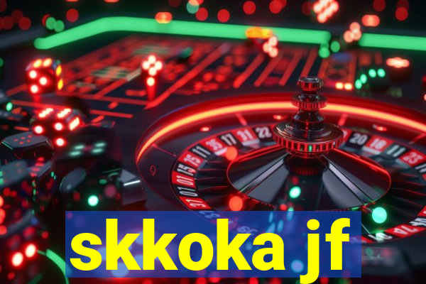 skkoka jf