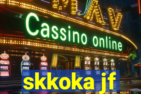 skkoka jf