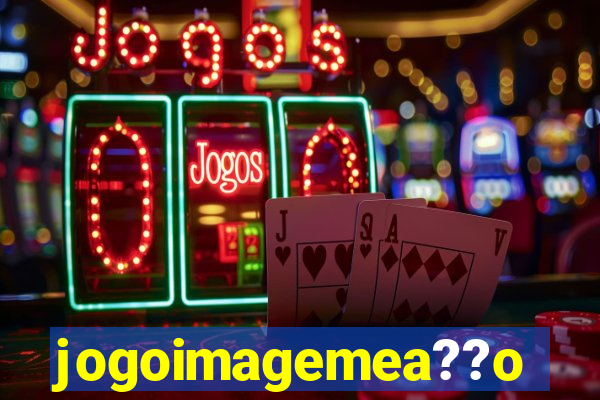 jogoimagemea??o
