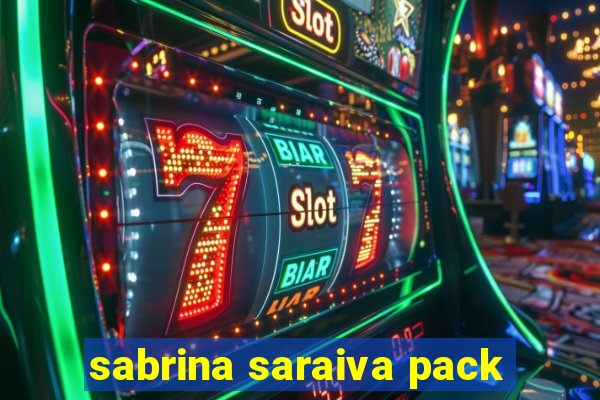 sabrina saraiva pack