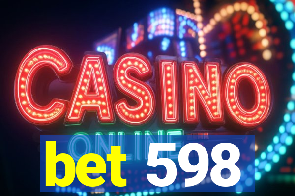 bet 598
