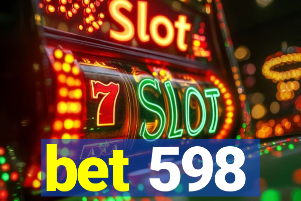 bet 598