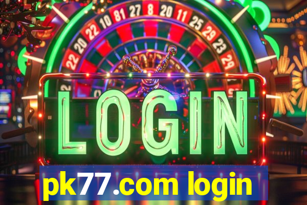 pk77.com login