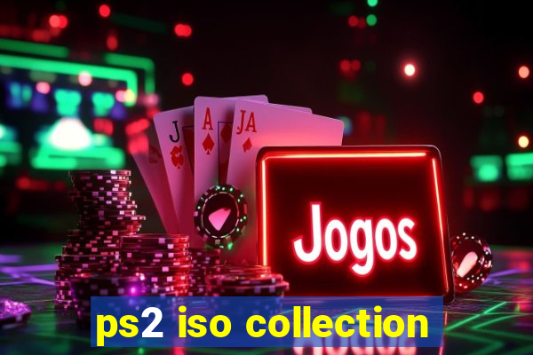 ps2 iso collection
