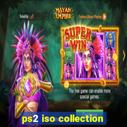 ps2 iso collection
