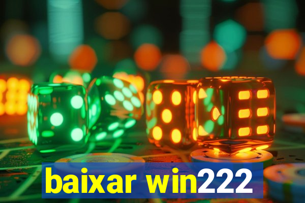 baixar win222