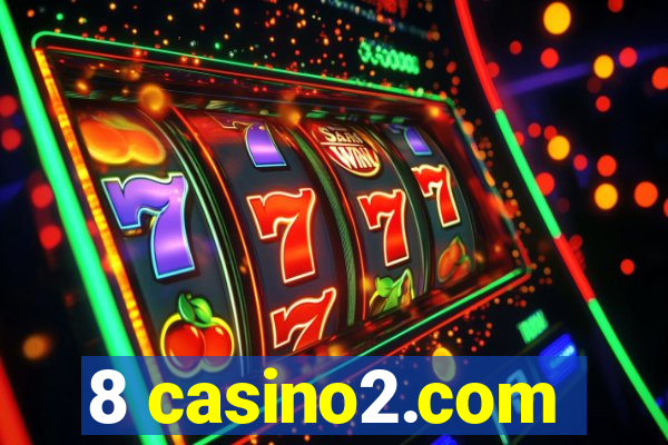 8 casino2.com